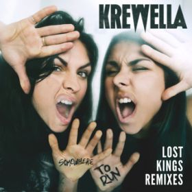 Somewhere to Run (Lost Kings Nu Disco Remix) / Krewella