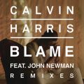 Ao - Blame (Remixes) feat. John Newman / Calvin Harris