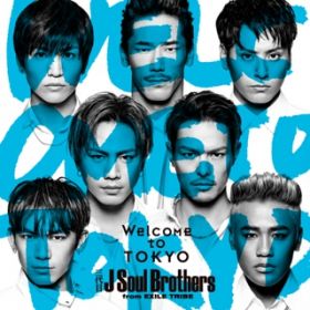 Welcome to TOKYO -instrumental- / O J Soul Brothers from EXILE TRIBE