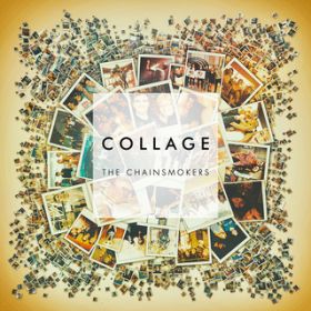 Ao - Collage EP / The Chainsmokers