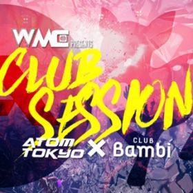 Ao - WMC presents CLUB SESSION -ATOM TOKYO~Club bambi- / VDAD