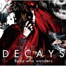 Ao - Baby who wanders / DECAYS