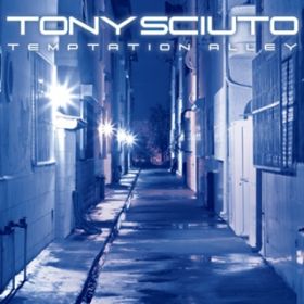 Ao - Temptation Alley / TONY SCIUTO