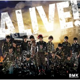 ALIVE! / BOYS AND MEN 