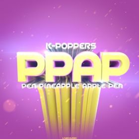 Ao - PPAP (Pen Pineapple Apple Pen) / K-Poppers