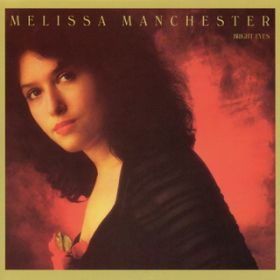 O Heaven (How You've Changed Me) / Melissa Manchester