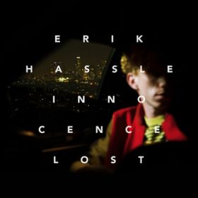 Ao - Innocence Lost / Erik Hassle