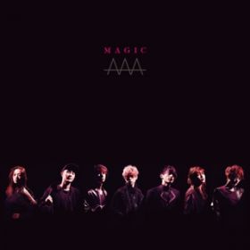 MAGIC(Instrumental) / AAA