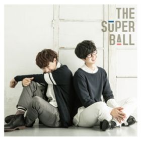 tell me why / The Super Ball