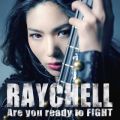 Ao - Are you ready to FIGHT / Raychell