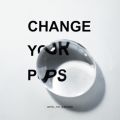 Ao - Change your pops / J̃p[h