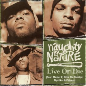 Live or Die (Instrumental) featD Master P^Silkk the Shocker^Mystikal^Phiness / Naughty By Nature