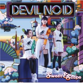 Sweet Escape -Instrumental- / DEVIL NO ID