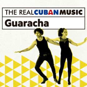 Ao - The Real Cuban Music: Guaracha (Remasterizado) / Various Artists