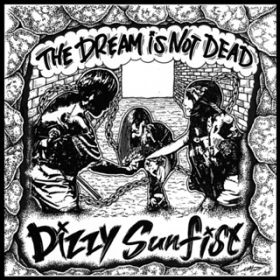 Ao - THE DREAM IS NOT DEAD / Dizzy Sunfist