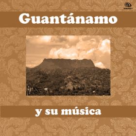 Ao - Guantanamo y Su Musica (Remasterizado) / Various Artists