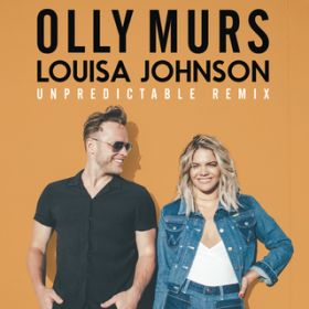 Unpredictable (John Gibbons Remix) / Olly Murs/Louisa Johnson