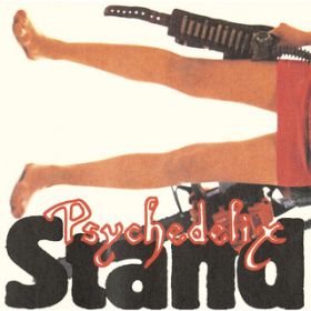 Stand / PSYCHEDELIX