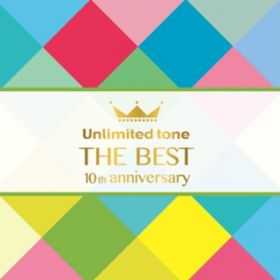 Ao - Unlimited tone "THE BEST"  -10th anniversary- / Unlimited tone