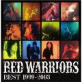 Ao - RED WARRIORS BEST 1999]2003 / RED WARRIORS