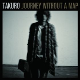 Ao - Journey without a map / TAKURO
