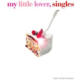 Ao - singles / My Little Lover