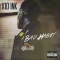 Kid Ink̋/VO - Bad Habit