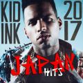 Kid Ink - Japan Hits 2017