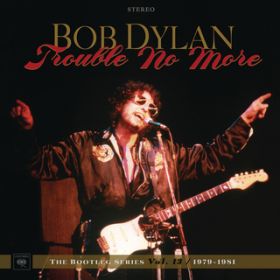 Slow Train (Live at the Warfield Theatre, San Francisco, CA - November 16, 1979) / Bob Dylan