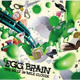 Ao - THE NEXT 20-MILE CLOUDS / EGG BRAIN