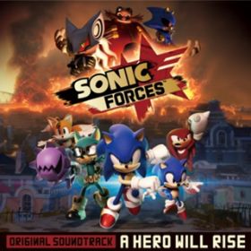 Ao - Sonic Forces Original Soundtrack A Hero Will Rise / SEGA