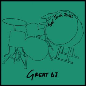 Ao - Great DJ / The Ting Tings