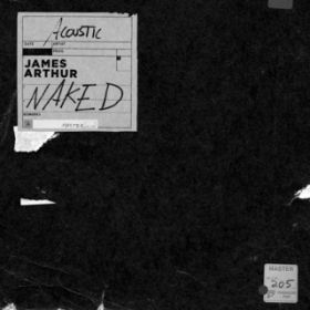 Naked (Acoustic Version) / James Arthur