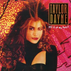 Tell It to My Heart (Club Mix) / Taylor Dayne