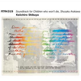 ATAK019 Soundtrack for Children who wonft die, Shusaku Arakawa / aJcY