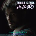 EL BANO (The Remixes)