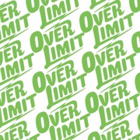  / OVER LIMIT