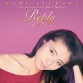 Reply`Mami Ayukawa 25th Anniversary Best Album`