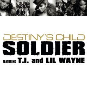 Soldier (Grizz Blackmarket Remix) featD TDID^Lil' Wayne / DESTINY'S CHILD