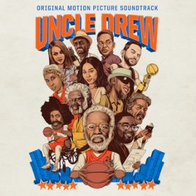 Ao - Uncle Drew (Original Motion Picture Soundtrack) / Various Artists