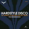 YOJI BIOMEHANIKA̋/VO - HARDSTYLE DISCO(Da Tweekaz & Sub Zero Project Extended Remix)
