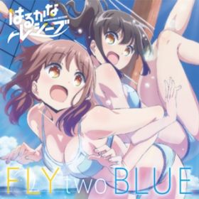 FLY two BLUE(instrumental) / y(CV:D؂)AÂȂ(CV:{I)