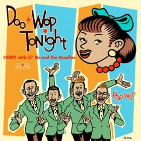 Ao - Doo-Wop Tonight / CONNY with Lil' Mo and the Dynaflos