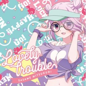 Lovely trouble / 썹X(CVDԗ)