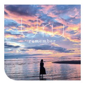 remember -instrumental- / Uru