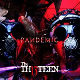 Ao - PANDEMIC / The THIRTEEN