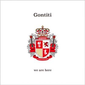 Ao - uwe are herev-40 years have passed and we are here- / GONTITI