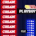 CREAM̋/VO - PLAYBOY Remix feat. t-Ace