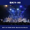 SKY-HI TOUR 2018-Marble the World- 2018D04D28 at ROHM Theater Kyoto
