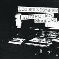 Ao - Electric Lady Sessions / LCD Soundsystem